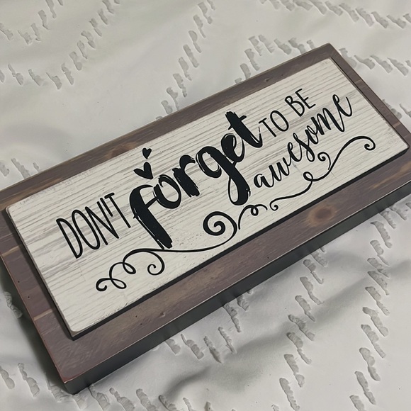 🖼️ Don’t Forget To Be Awesome Sign Decor - Picture 3 of 4